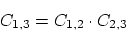 \begin{displaymath}
C_{1,3} = C_{1,2} \cdot C_{2,3}
\end{displaymath}