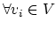 $\forall v_i \in V$