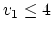 $v_1 \leq 4$