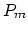 $P_m$