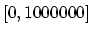 $[0,1000000]$